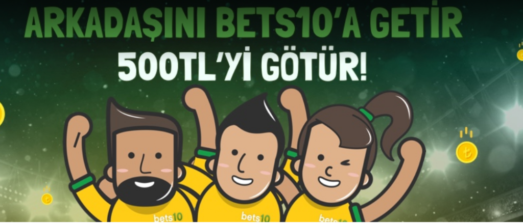 Bets10 Para Çekme ve Arkadaş Daveti Bonusu